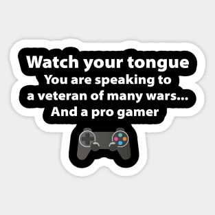 Veteran of Many Wars and a Pro Gamer Sticker